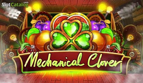 mechanical clover slot|Mechanical Clover – Review & Free Play .